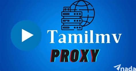 tamilmv new proxy|Tamil Proxy MV: Best TamilMV Proxy Sites for Streaming